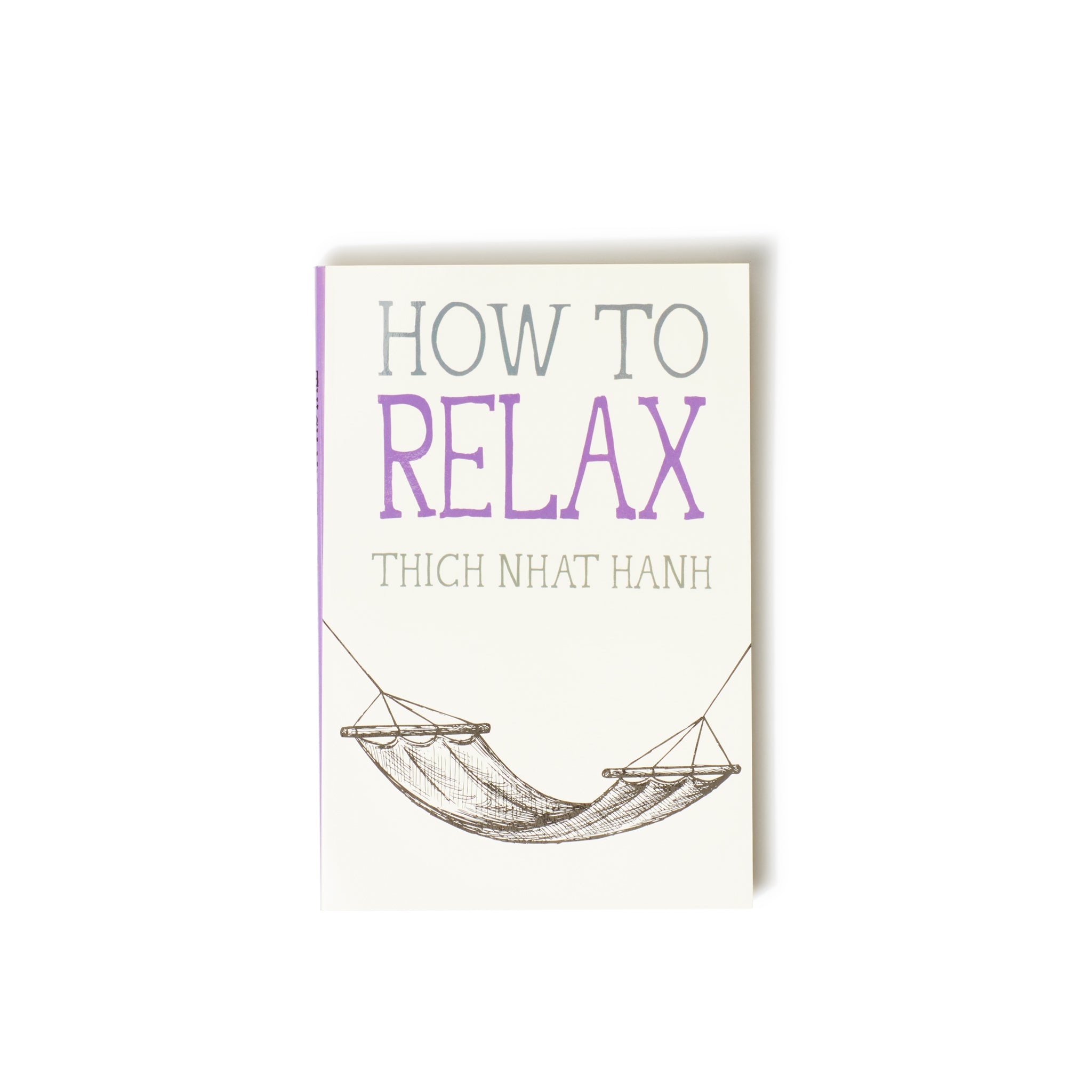 How to Relax - Mindfulness Essentials Book 5